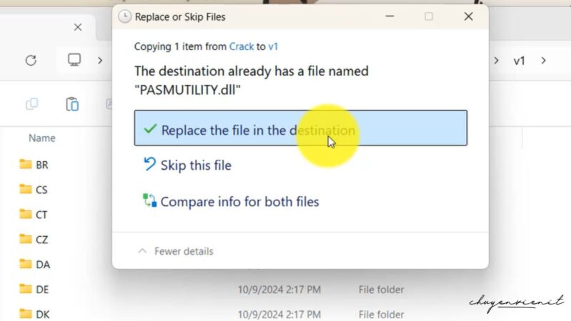 Chọn Replace the file in the destination