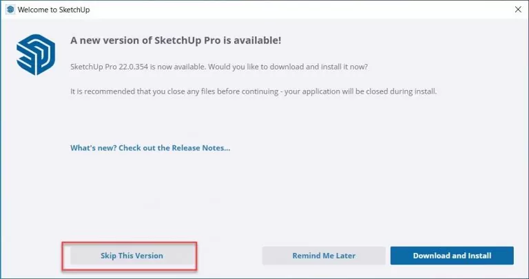 Tải Sketchup 2022 Full Crack vĩnh viễn | Hướng dẫn chi tiết 15 Skip This Version Sketup khi khởi động